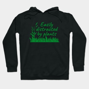 Easily Distracted By Plants Hoodie